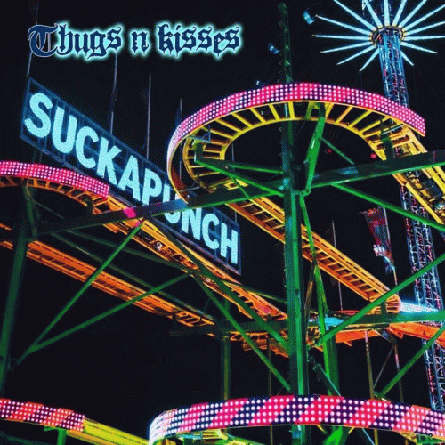 Suckapunch : (T)hugs and Kisses